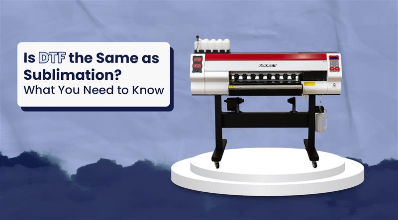 Is DTF the Same as Sublimation? What You Need to Know