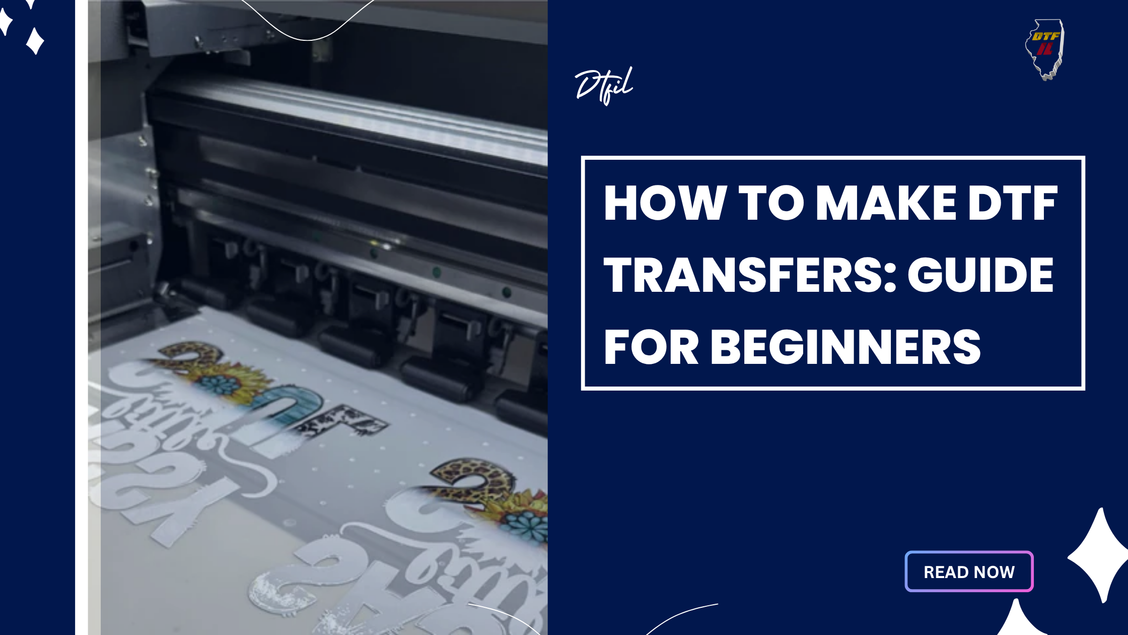 How to Make DTF Transfers: Step-by-Step Guide for Beginners
