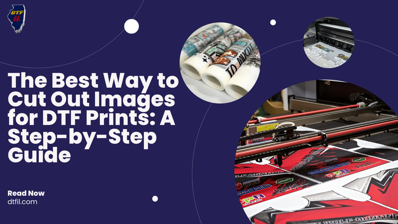 The Best Way to Cut Out Images for DTF Prints | Step-by-Step Guide