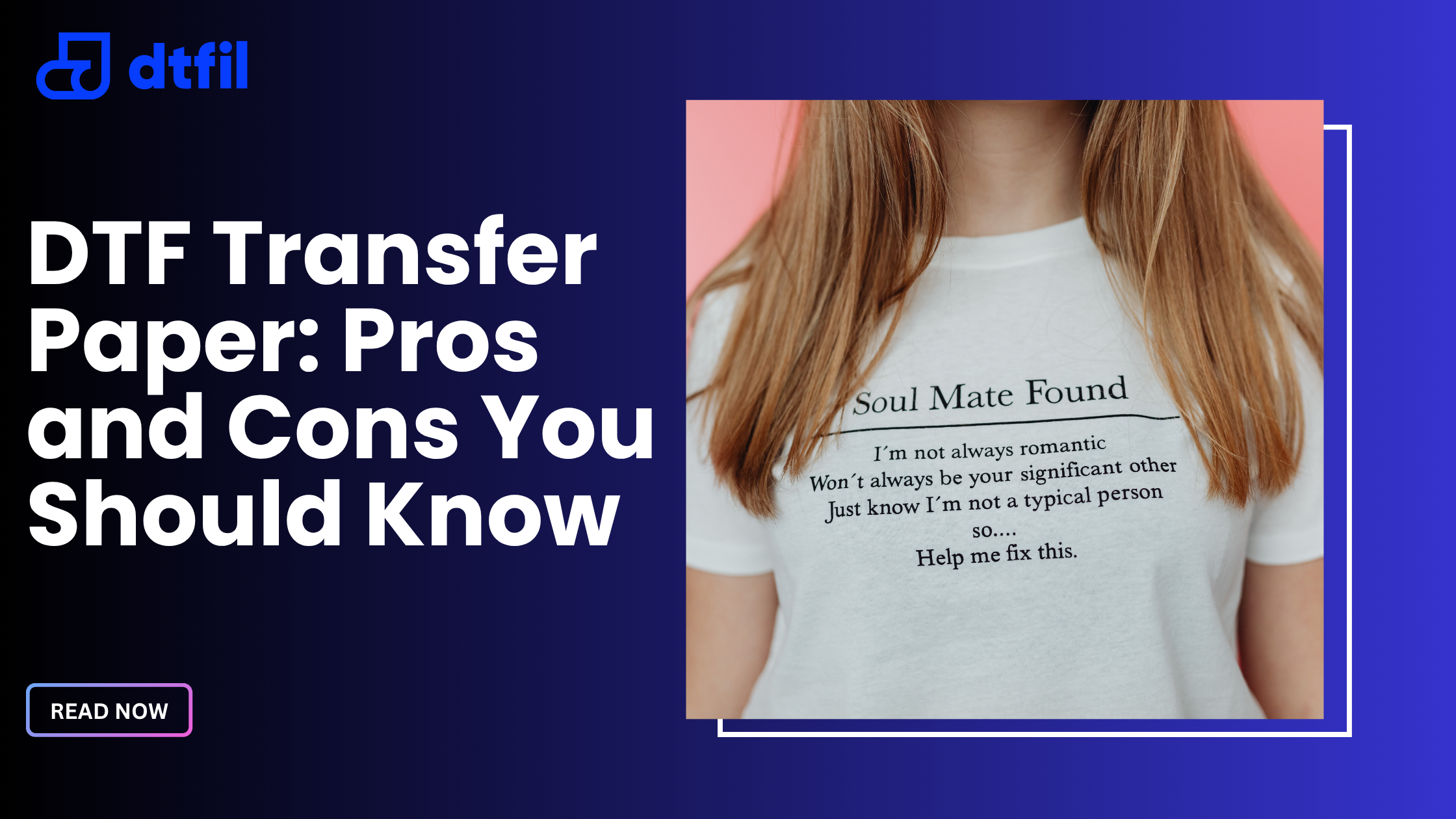 DTF Transfer Paper: Pros and Cons You Should Know