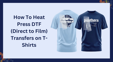 How To Heat Press DTF (Direct to Film) Transfers on T-Shirts