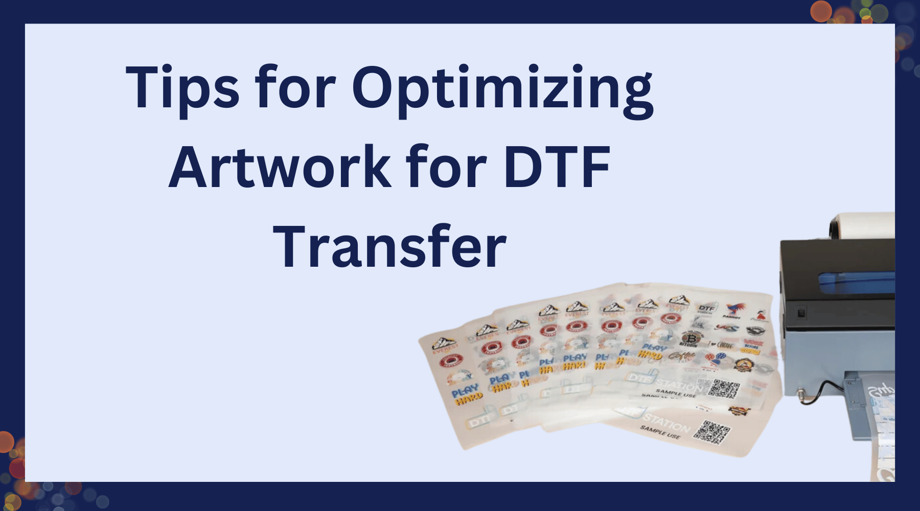 Tips for Optimizing Artwork for DTF Transfer