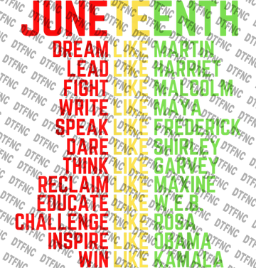 Juneteenth - Dream, Lead, Fight