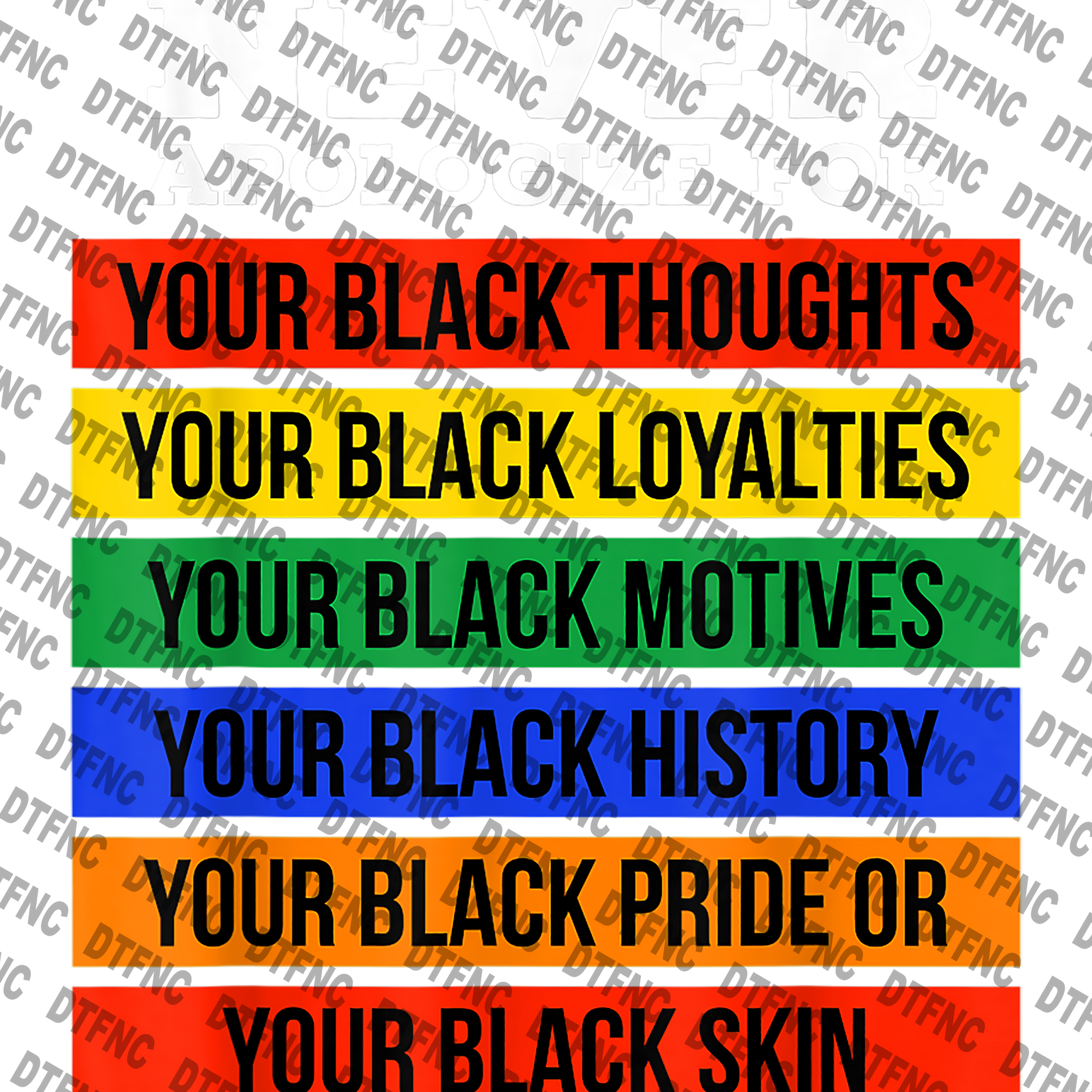 Juneteenth - Never Apologize