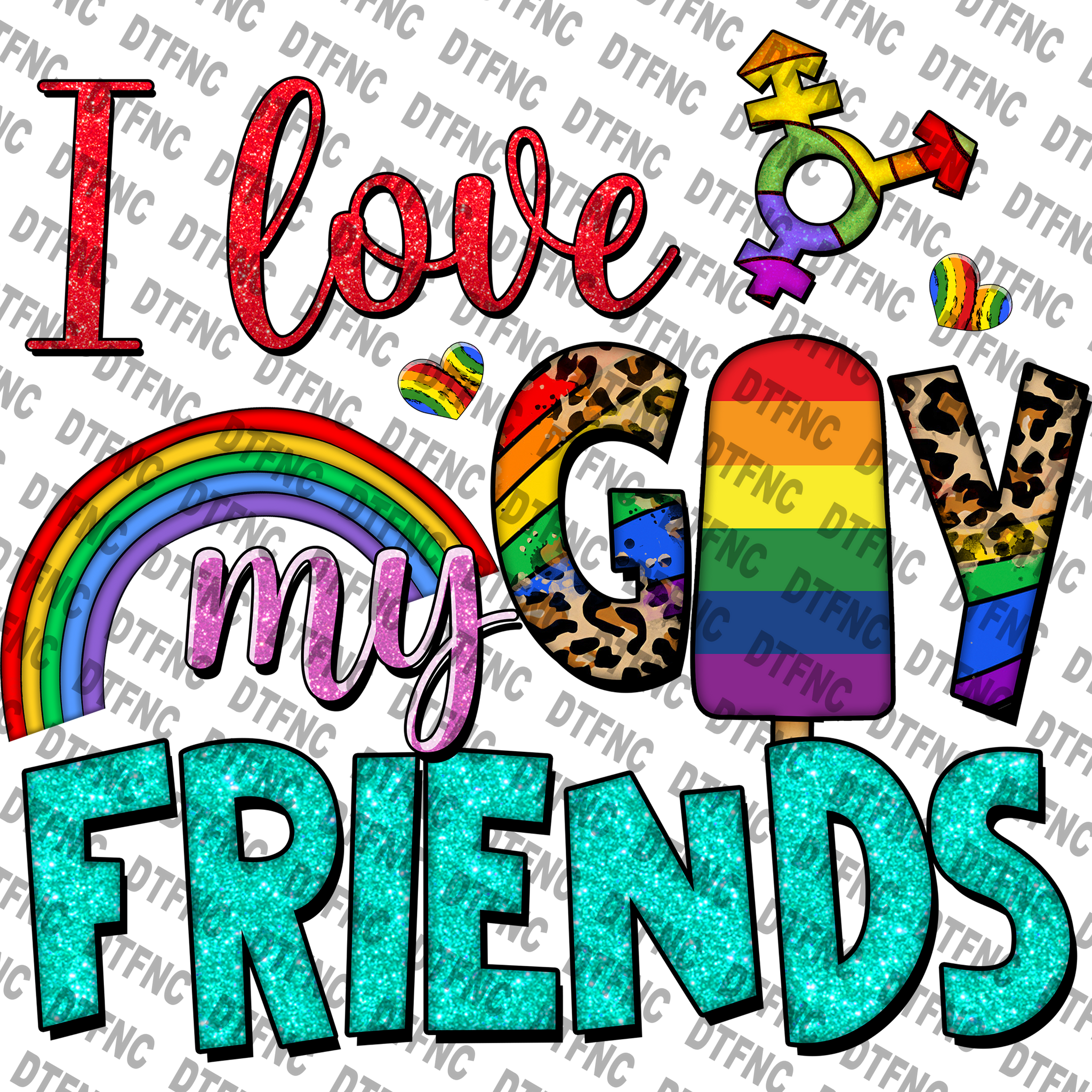LGBTQ - I Love My Gay Friends